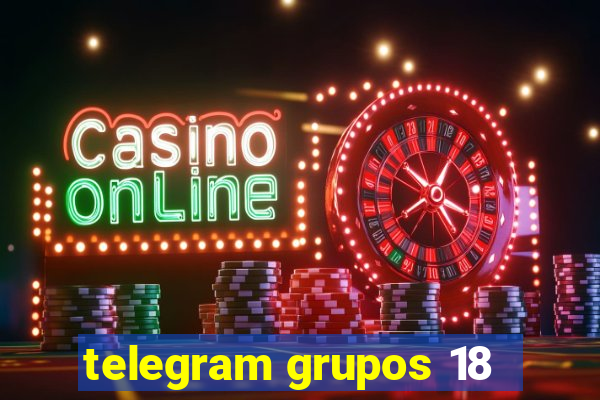 telegram grupos 18